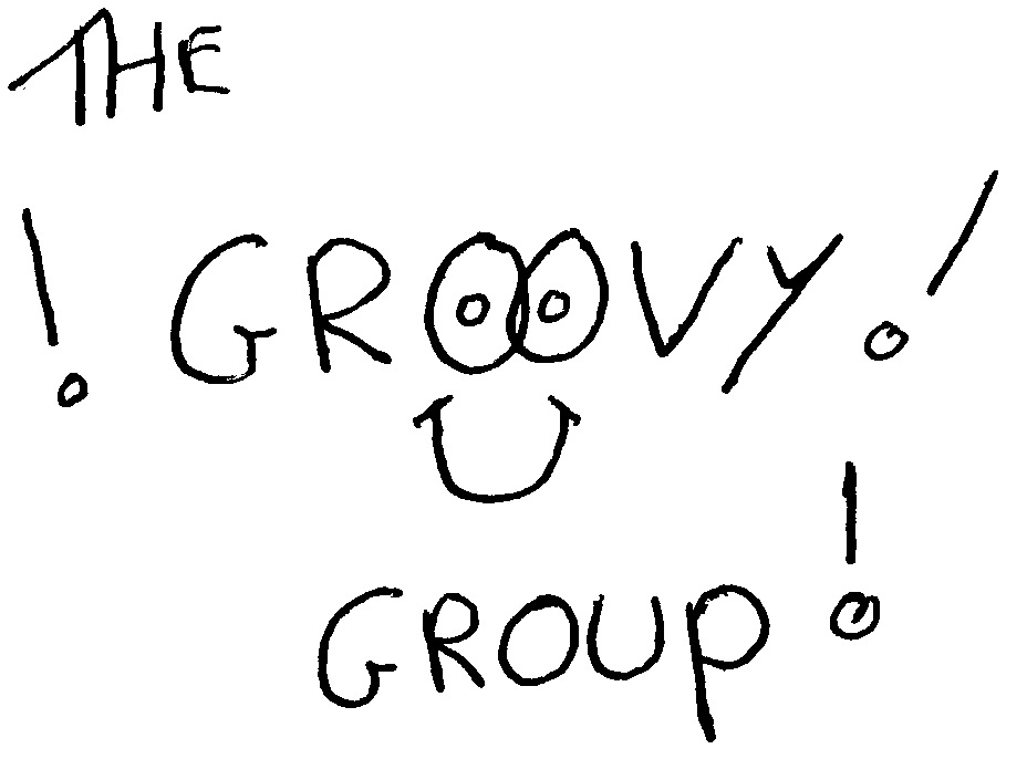 THE ! GROOVY ! GROUP ! ®